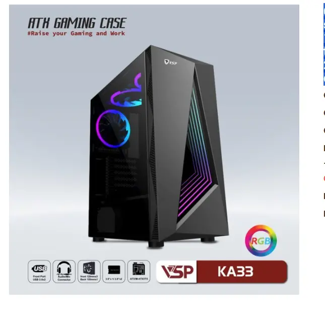 Case VSP KA33 Black (362x185x410mm, Mặt trước sẵn led RGB, Hông kính cường lực, Fan đuôi 1x120mm ko kèm, Fan trước 3x120mm ko kèm, Fan trên 2x120mm ko kèm, 1xUSB3.0, 2xUSB2.0, 2xHDD, 2xSSD, Tản nước 120/240mm ko kèm, Nguồn dưới dây dài) FV