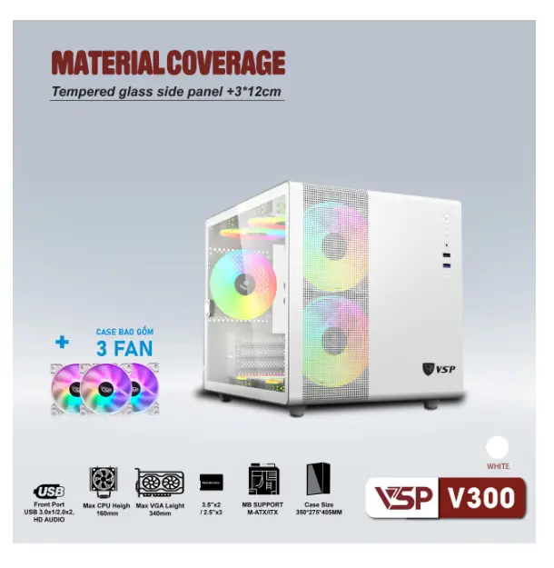 Case VSP V300 White (350x275x304mm, Hông trong suốt, Fan đuôi 1x120mm đã kèm, Fan trước 2x120mm đã kèm, Fan trên 2x120mm ko kèm, 1xUSB3.0, 2xUSB2.0, 2xHDD, 3xSDD, Nguồn dưới dây dài)